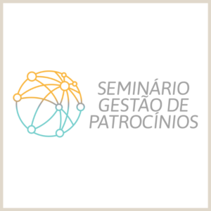Seminário Gestão de Patrocínios - 2ª edição